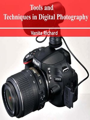 cover image of Tools and Techniques in Digital Photography